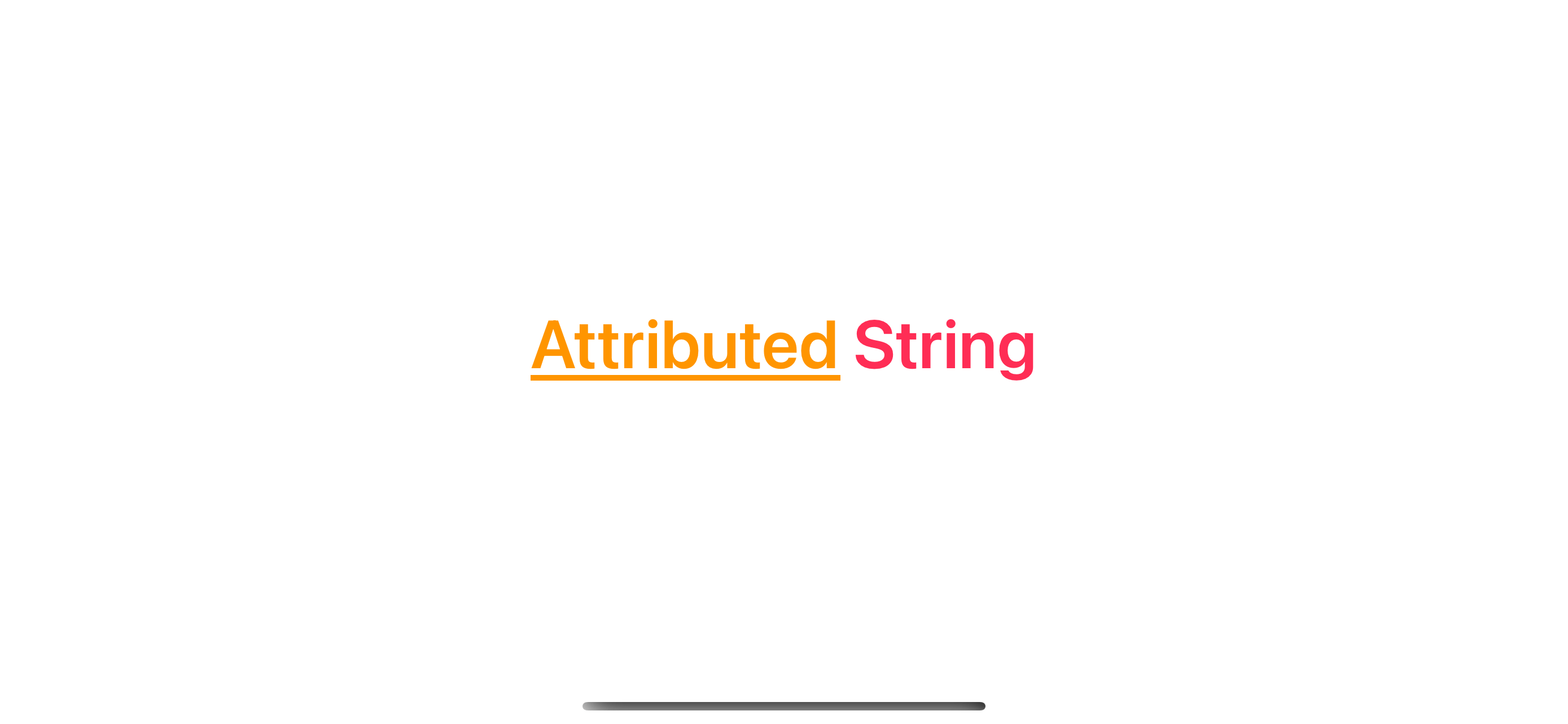 AttributedString with SwiftUI Text.