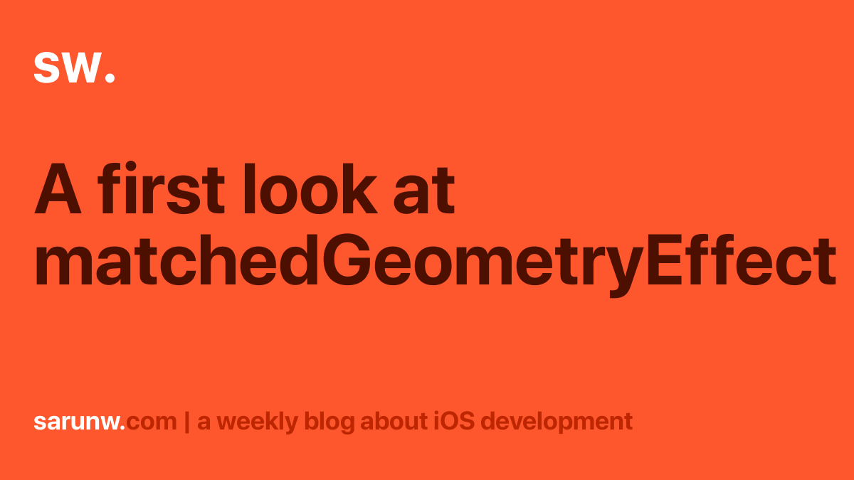 A First Look At Matchedgeometryeffect Sarunw A First Look At Matchedgeometryeffect Sarunw