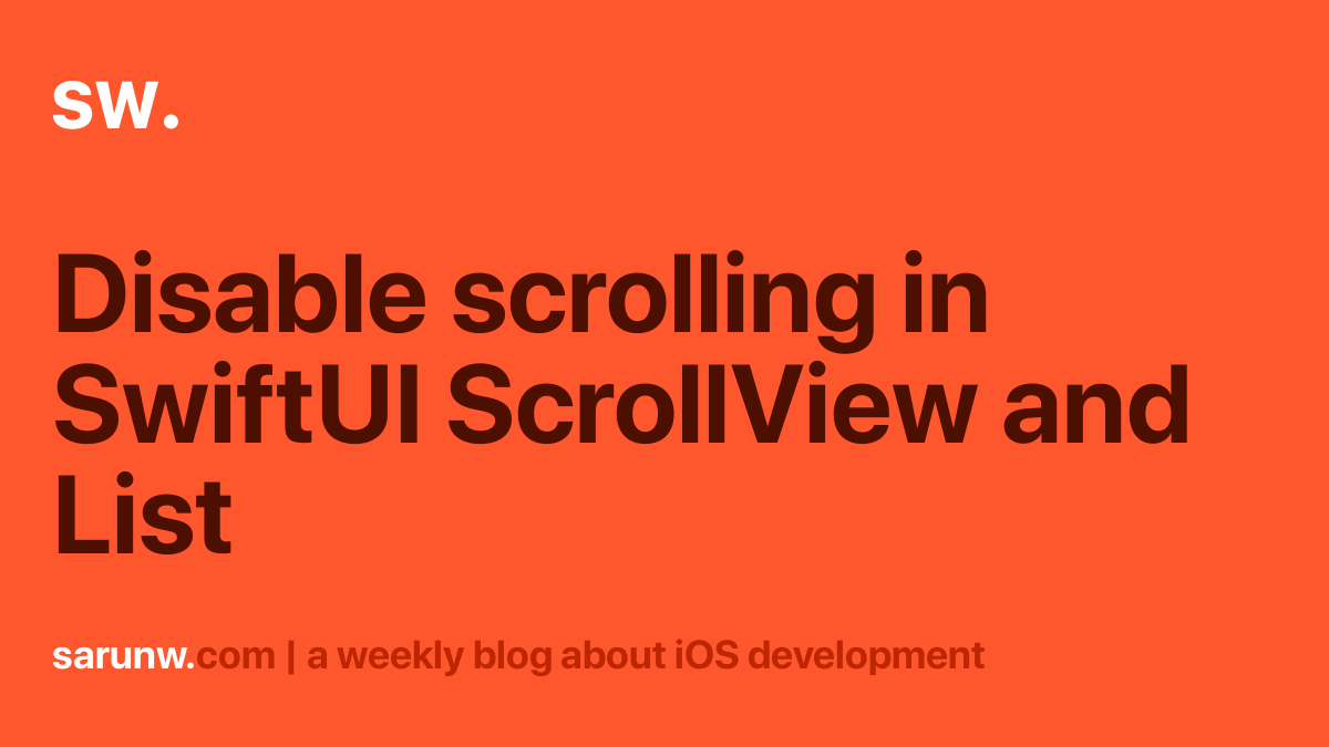 disable-scrolling-in-swiftui-scrollview-and-list-sarunw