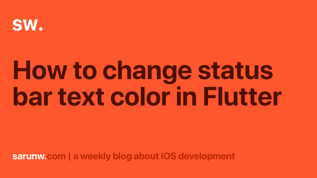 How to change status bar text color in Flutter | Sarunw