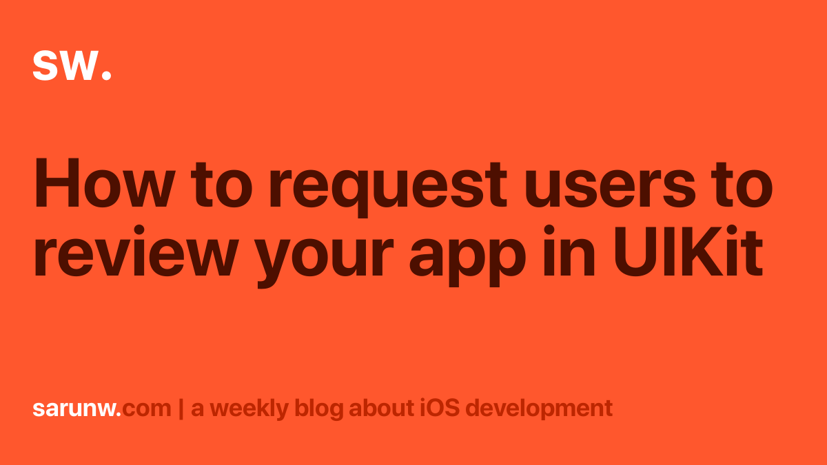 How to request users to review your app in UIKit | Sarunw