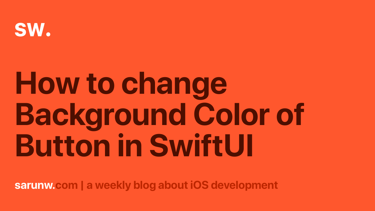 how-to-change-background-color-of-button-in-swiftui-sarunw