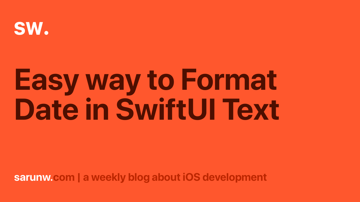 easy-way-to-format-date-in-swiftui-text-sarunw