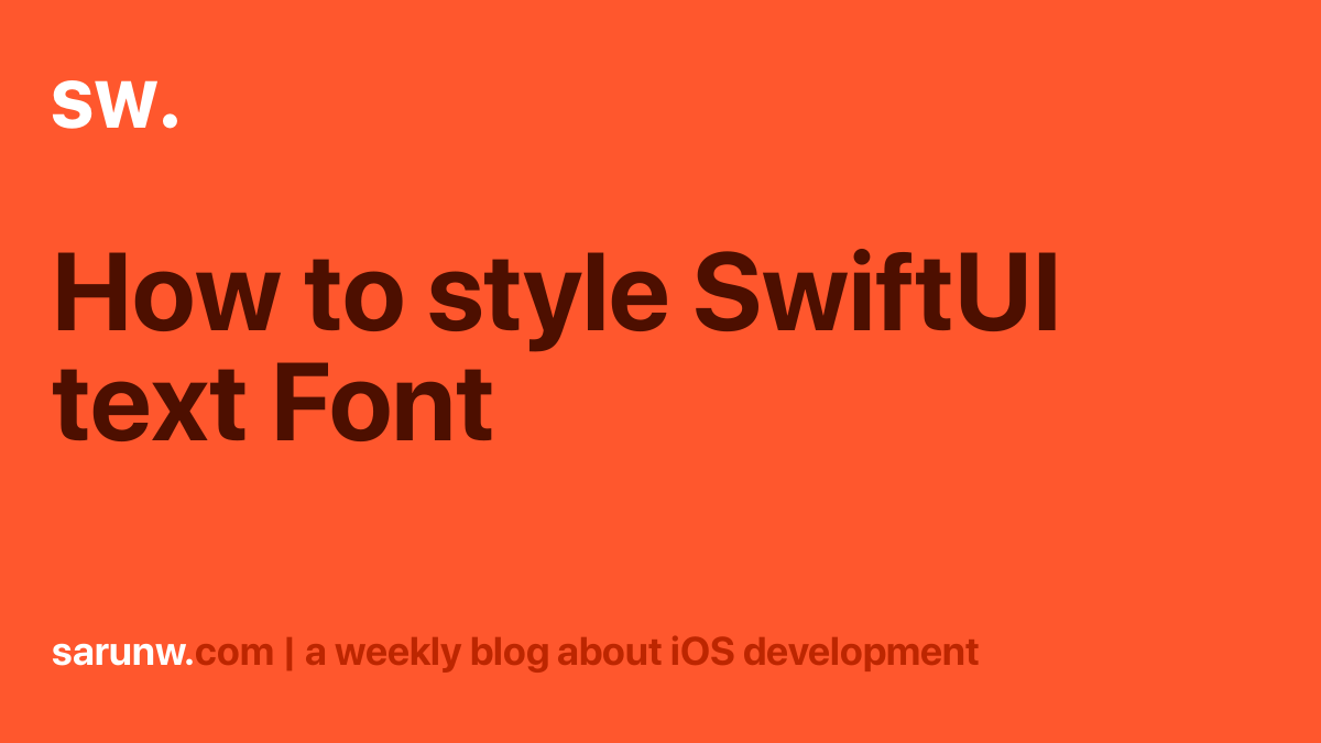 how-to-style-swiftui-text-font-sarunw