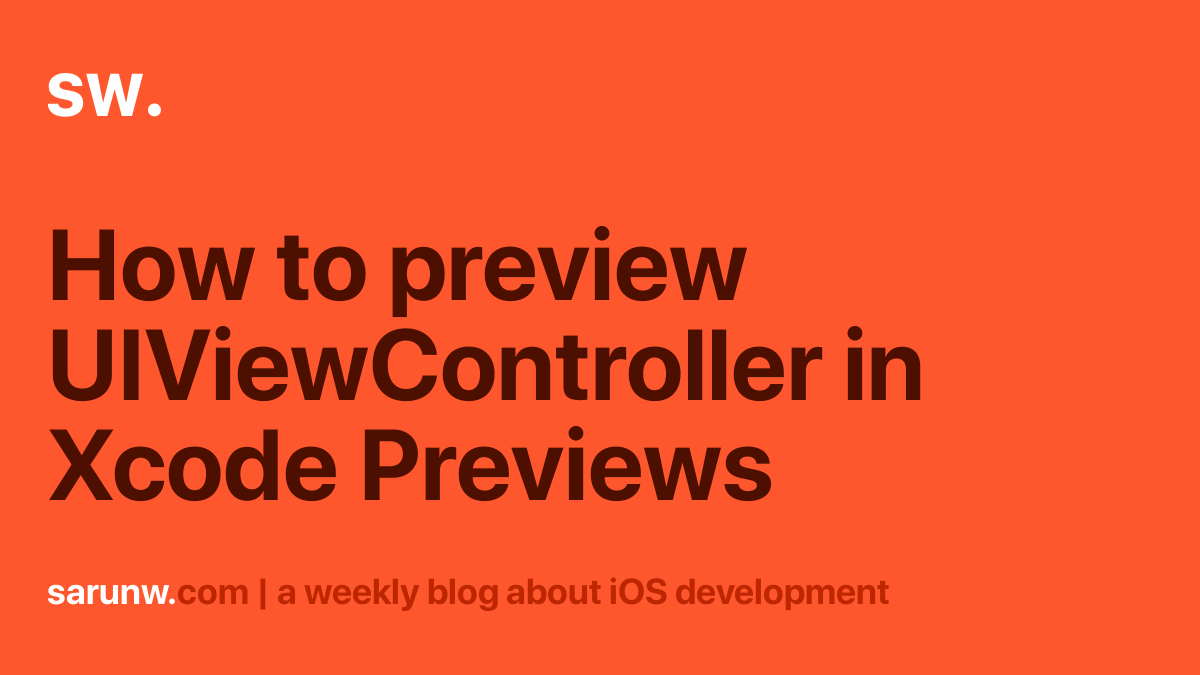 how-to-preview-uiviewcontroller-in-xcode-previews-sarunw