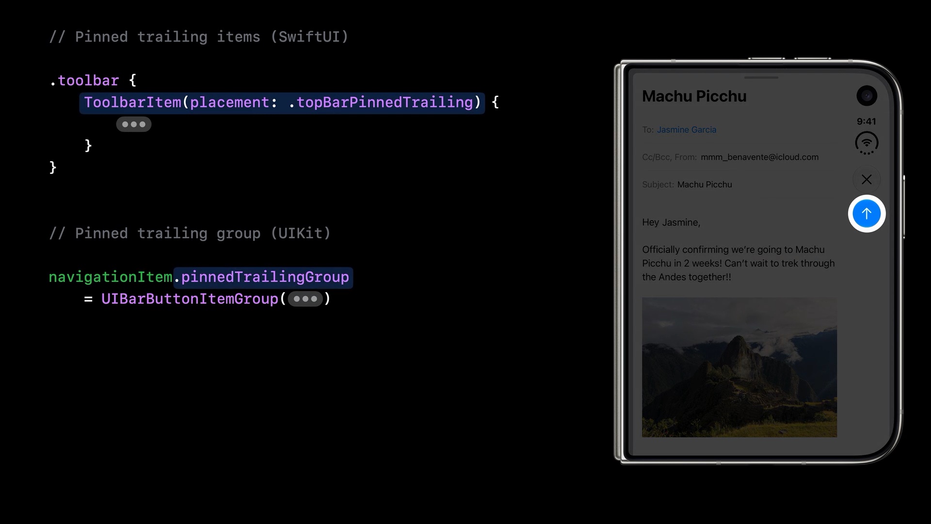 Code for topBarPinnedTrailing in SwiftUI and pinnedTrailingGroup in UIKit, beside Mail on iPhone Duo with the send action pinned in the vertical bar.